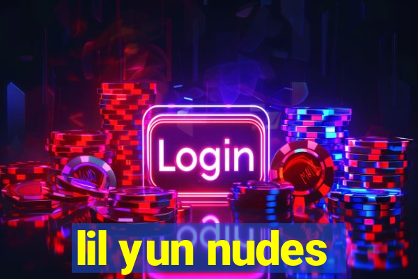 lil yun nudes